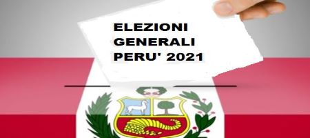 Elezioni Perù 2021 “Che succederà con il Perù?”