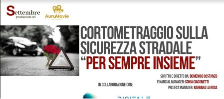 Sicurezza Stradale: il 22 e 23 giugno al via le riprese del cortometraggio “Per sempre insieme”